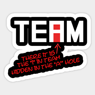 "i" in TEAM Sticker